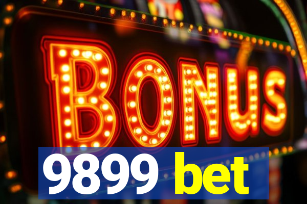 9899 bet